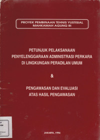 PETUNJUK PELAKSANAAN PENYELENGARAAN ADMINISTRASI PERKARA DI LINGKUNGAN PERADILAN UMUM